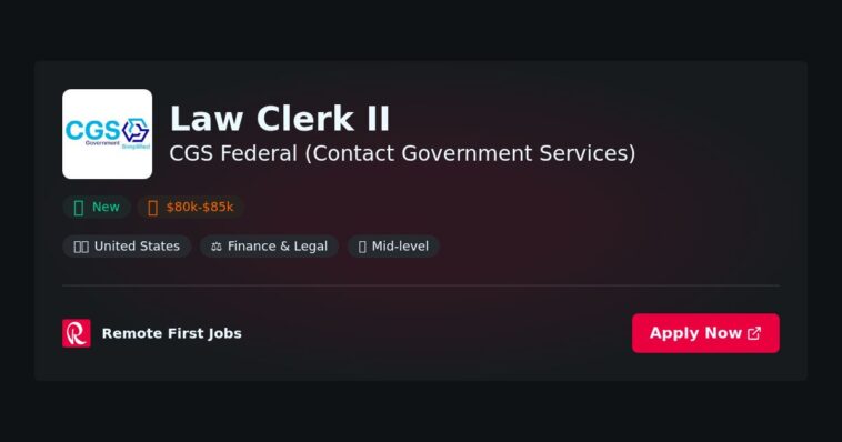 “Law Clerk II at CGS Federal: Weighing the Pros and Cons for Aspiring Government Service Professionals” | Pros & Cons