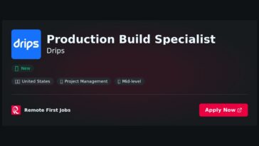 “Production Build Specialist at Drips: Weighing Pros and Cons for Optimal Decision-Making” | Pros & Cons